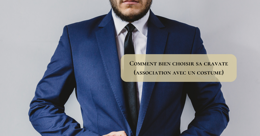 Comment bien choisir sa cravate ?